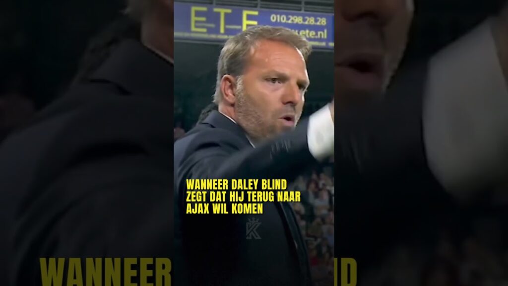 ALS DALEY BLIND TERUG NAAR AJAX WIL.. #shorts