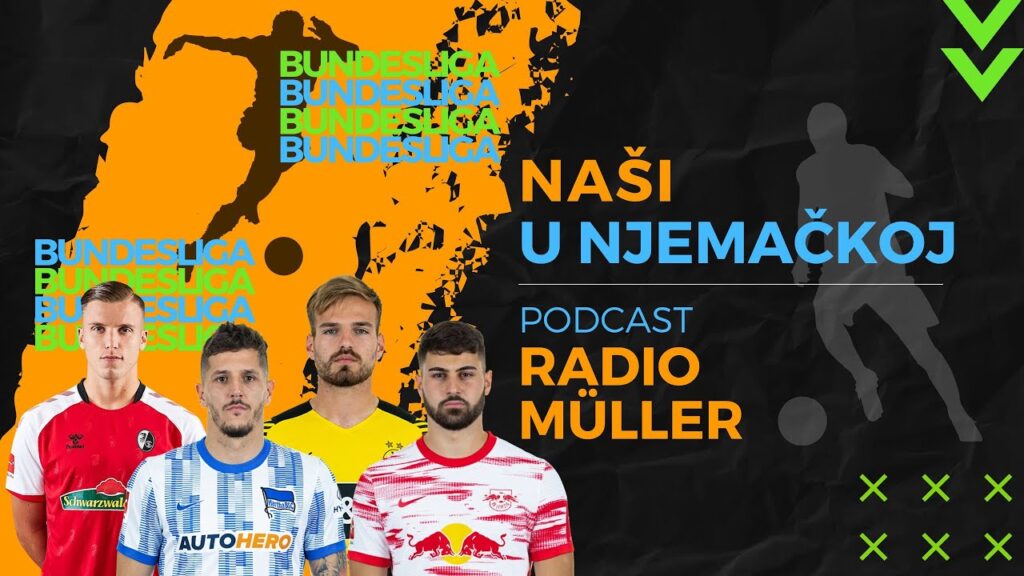 Kako su igrali "naši u Bundesligi" - Podcast Radio Müller Ep47