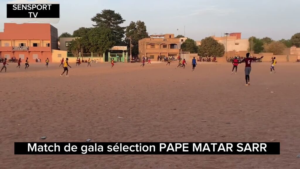 Résumé du match de gala de la sélection de PAPE MATAR SARR