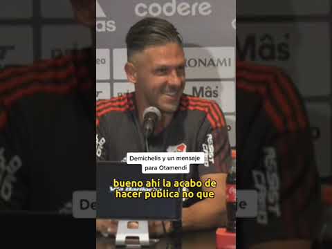 Demichelis le manda un mensaje a #otamendi ,#micho #demicheli #riverplate #ligaprofesional #