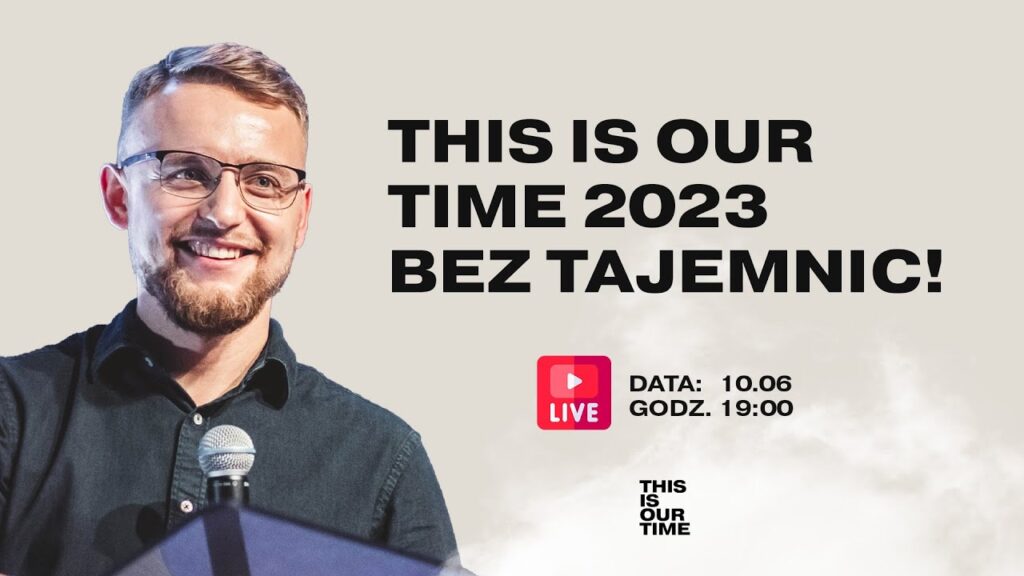 This Is Our Time 2023 bez tajemnic | Jakub Kamiński | LIVE