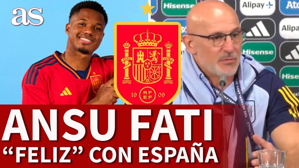 LUIS DE LA FUENTE sobre ANSU FATI: su ALEGRÍA con la SELECCIÓN, BARCELONA... | ESPAÑA | AS
