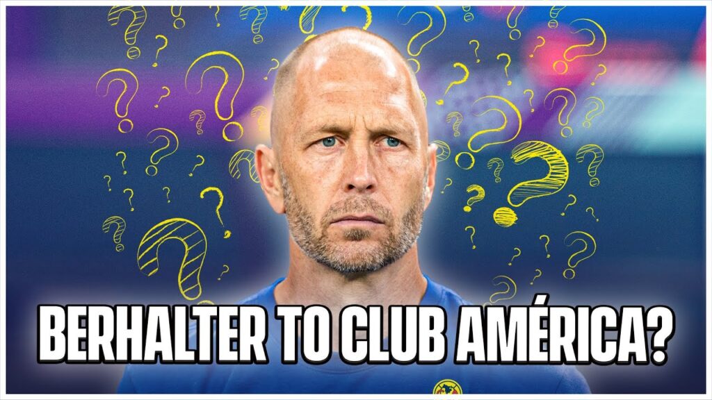 REPORTS: Would Gregg Berhalter be a good move for Club América?!