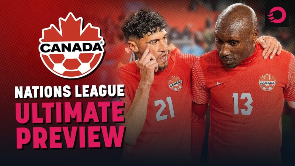 ULTIMATE PREVIEW: Canada in the Concacaf Nations League FINALS 🇨🇦