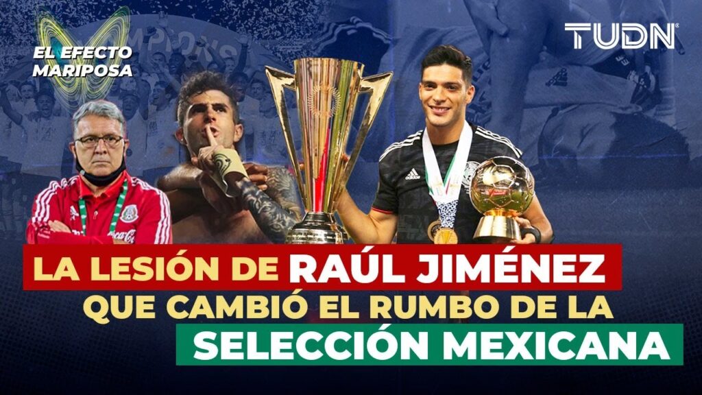 🦋 Efecto Mariposa: La TRÁGICA lesión de Raúl Jiménez que cambió todo en la SELECCIÓN MEXICANA | TUDN