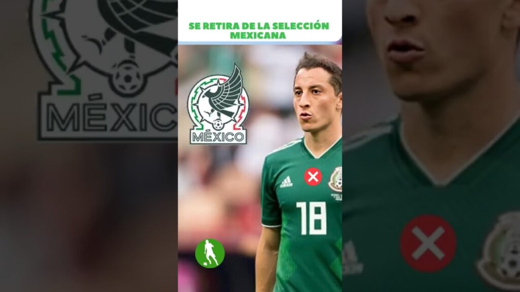 ANDRÉS GUARDADO SE RETIRA DE LA SELECCIÓN MEXICANA #futbolmexicano