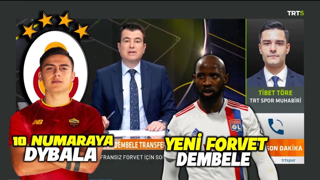 Canlı Yayında Transfer Belli Oldu !! Paulo Dybala & Dembele l GALATASARAY