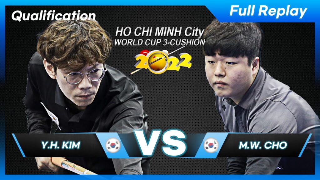 Qualification - Yoo Hwan KIM vs Myung Woo CHO (Ho Chi Minh World Cup 3-Cushion 2022)