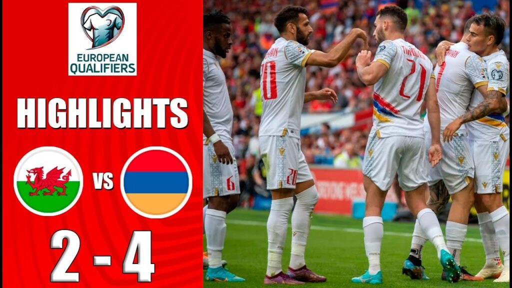 Wales vs Armenia Highlights - Euro 2024 Qualifications