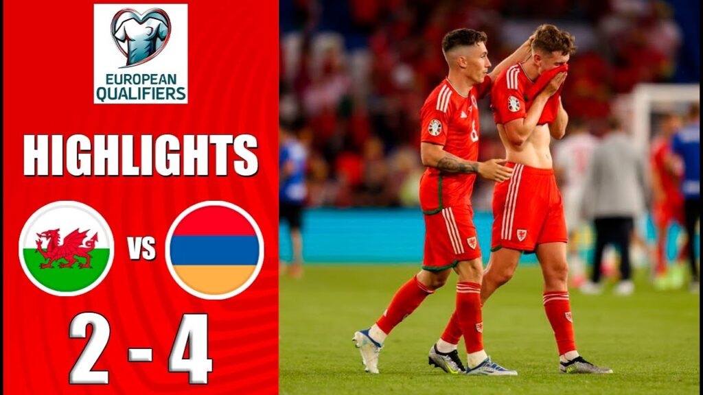 Wales vs Armenia 2-4 - Euro 2024 Qualifications