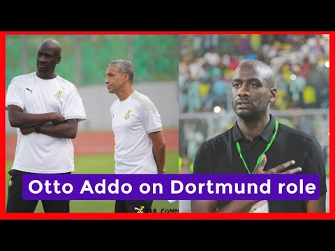 BLACK STARS COACH OTTO ADDO FEELS NO PRESSURE HEADING INTO WORLD CUP & HIS ROLE AT DORTMUND