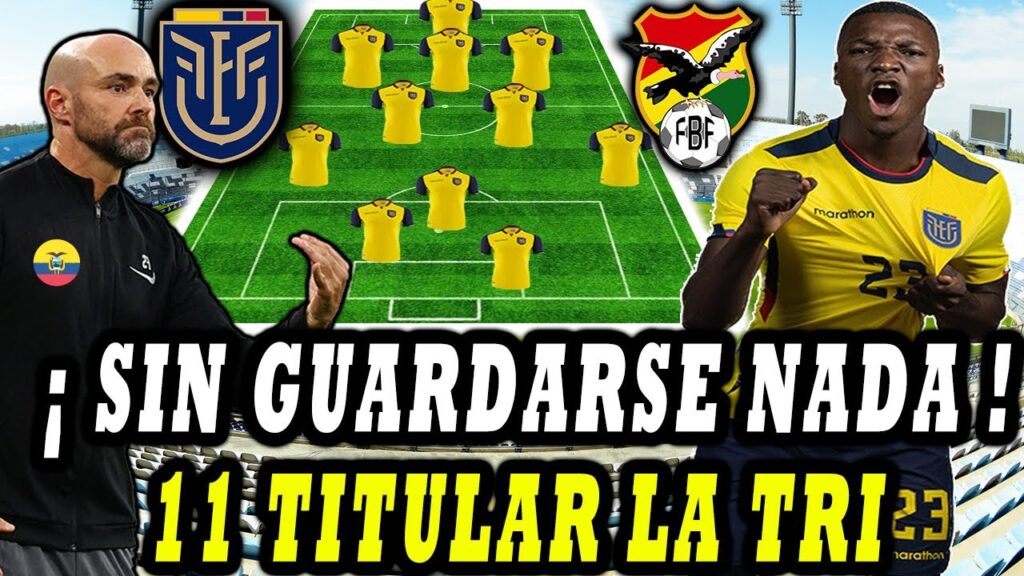 ¡TREMENDO EQUIPO 🇪🇨! 11 TITULAR ECUADOR VS BOLIVIA AMISTOSO JUNIO 2023 LOS DE MEJOR MOMENTO! LA TRI ¡TREMENDO EQUIPO 🇪🇨! 11 TITULAR ECUADOR VS BOLIVIA AMISTOSO JUNIO 2023 LOS DE MEJOR MOMENTO! LA TRI