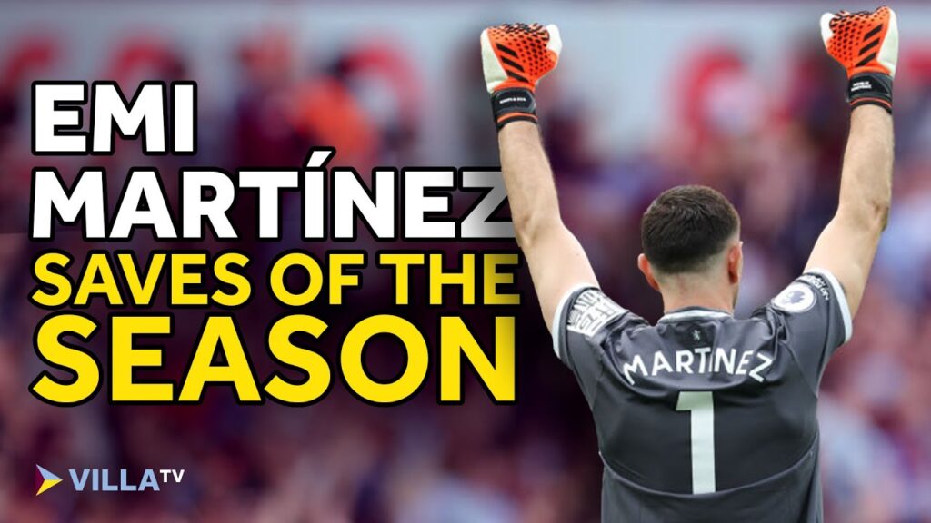 Emiliano Martinez | Best saves of the 2022/23 Season