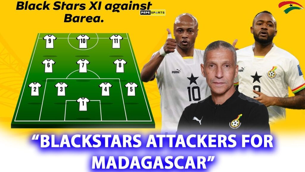 JORDAN AYEW+JOSEPH PAINTSIL+KAMAMLDEEN WILL LEAD BLACK STARS 🇬🇭 ATTACK VS MADAGASCAR