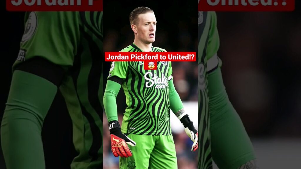Jordan Pickford to Manchester United? 🤯👀