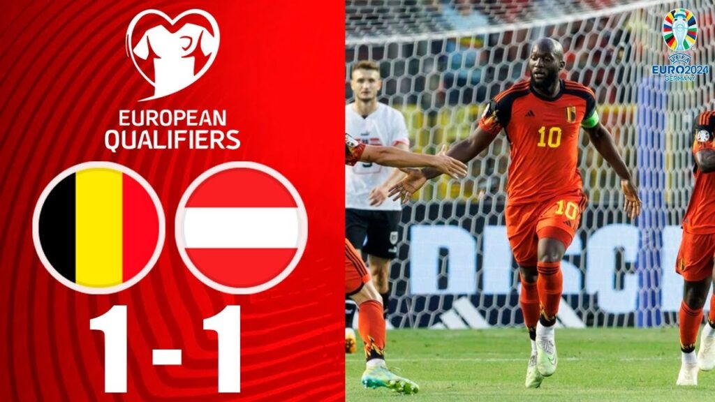 Belgique - Autriche 1-1 Résumé | Éliminatoires Euro 2024
