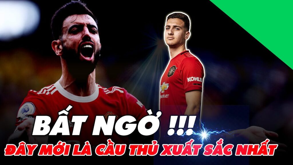 DIOGO DALOT: CẦU THỦ XUẤT SẮC NHẤT MAN UTD MÙA NÀY
