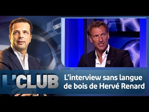L'club: L’interview sans langue de bois de Hervé Renard