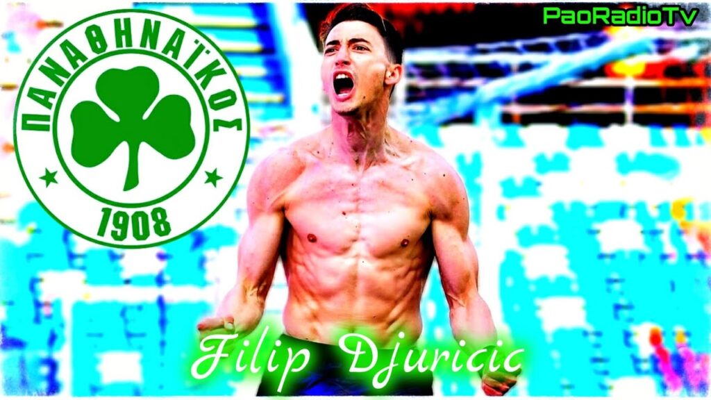 Filip Djuricic (Best Moments) Welcome To Panathinaikos