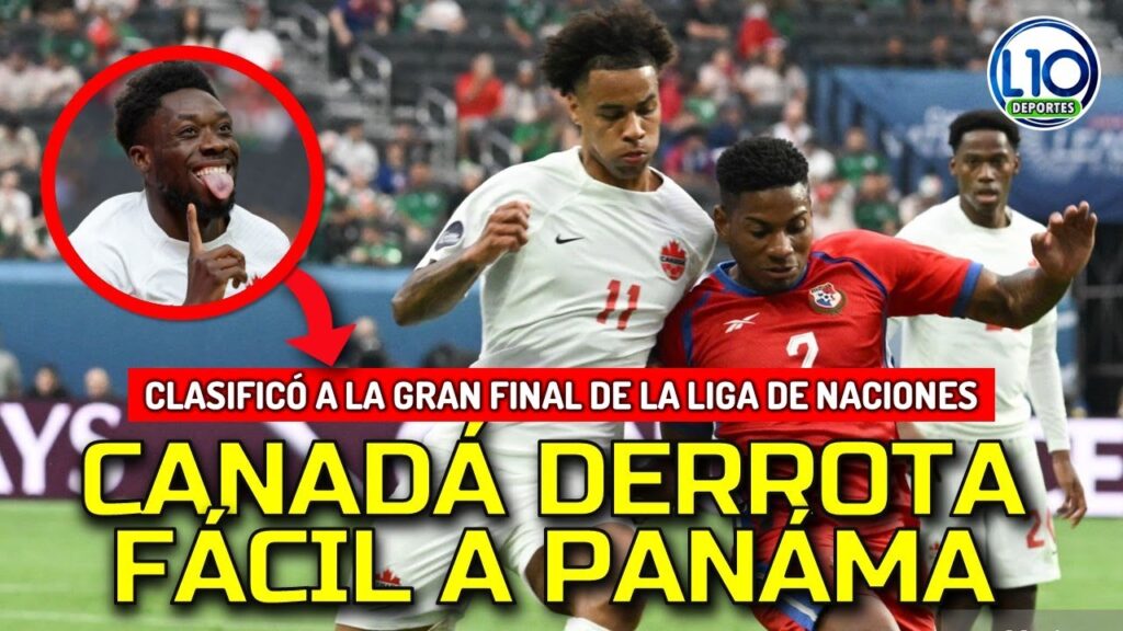 CANADÁ derrota a PANAMÁ 2-0 con goles de Jonathan David y Alphonso Davies y clasifica a la final.