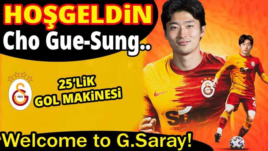 GALATASARAY'A HOŞGELDİN! CHO GUE SUNG..