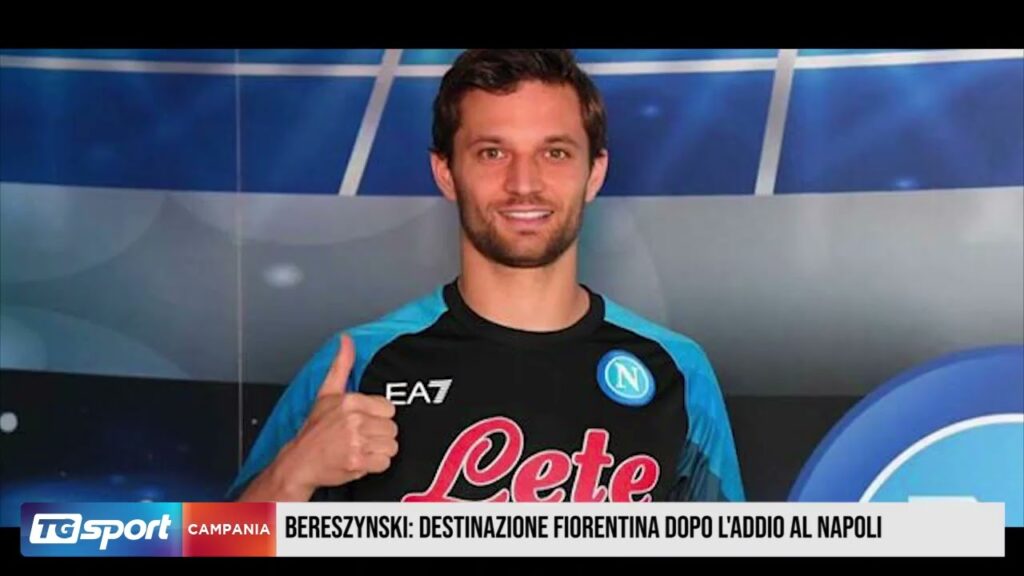 Bereszynski: Destinazione Fiorentina dopo l'addio al Napoli