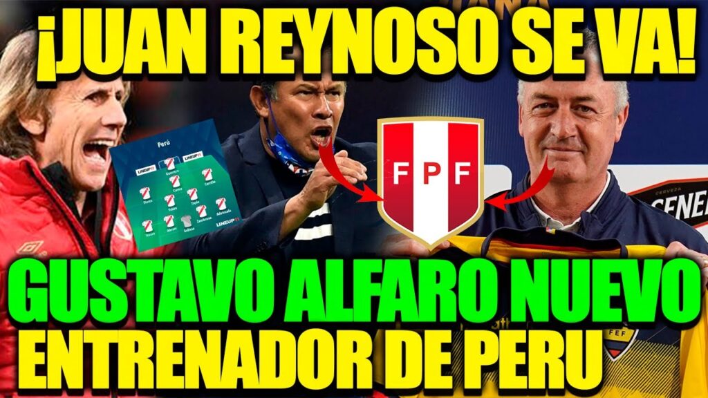 ¡¡NOTICIA BOMBA!!¿¿JUAN REYNOSO SE VA DE LA SELECCION PERUANA¡¡ | |GUSTAVO ALFARO NUEVO ENTRENADOR| ¡¡NOTICIA BOMBA!!¿¿JUAN REYNOSO SE VA DE LA SELECCION PERUANA¡¡ | |GUSTAVO ALFARO NUEVO ENTRENADOR|