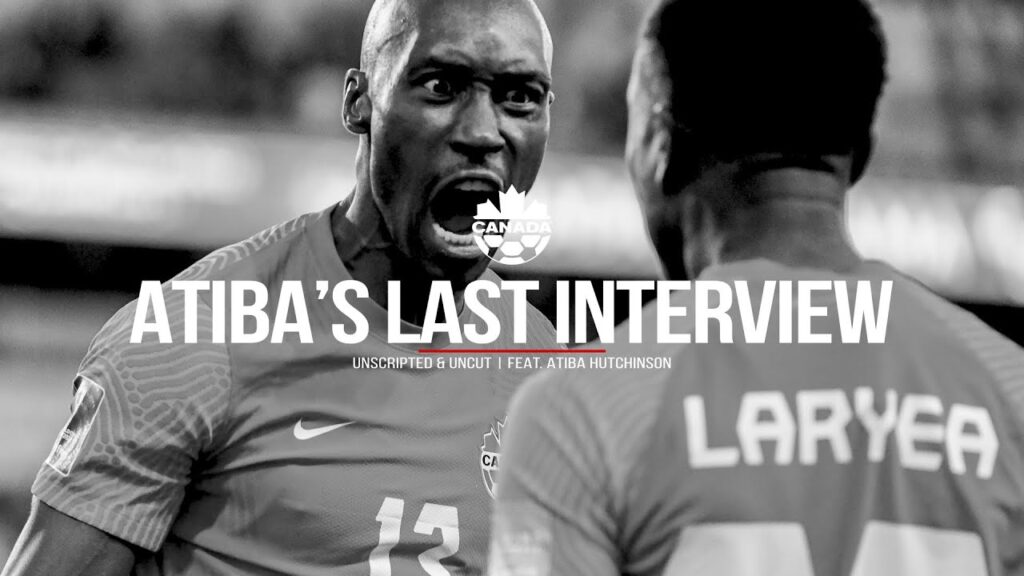 Atiba Hutchinson 🐙🇨🇦 | The Last Interview | The story of a Canada legend