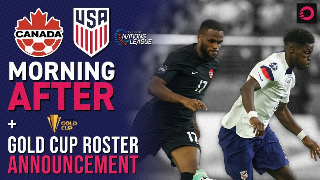 MORNING AFTER: CanMNT Lose to USMNT in CNL Final + Gold Cup Roster Announcement MORNING AFTER: CanMNT Lose to USMNT in CNL Final + Gold Cup Roster Announcement