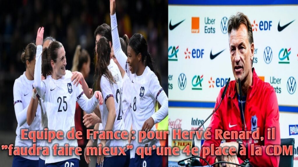 Equipe de France : pour Hervé Renard, il "faudra faire mieux" qu'une 4e place à la Coupe du monde.