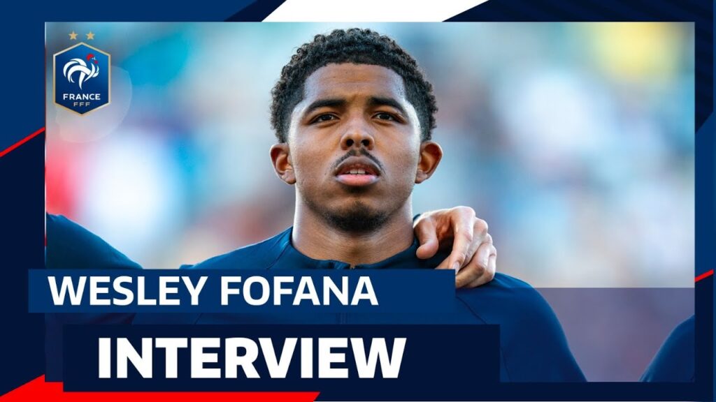 La réaction de Wesley Fofana, Equipe de France I FFF 2023