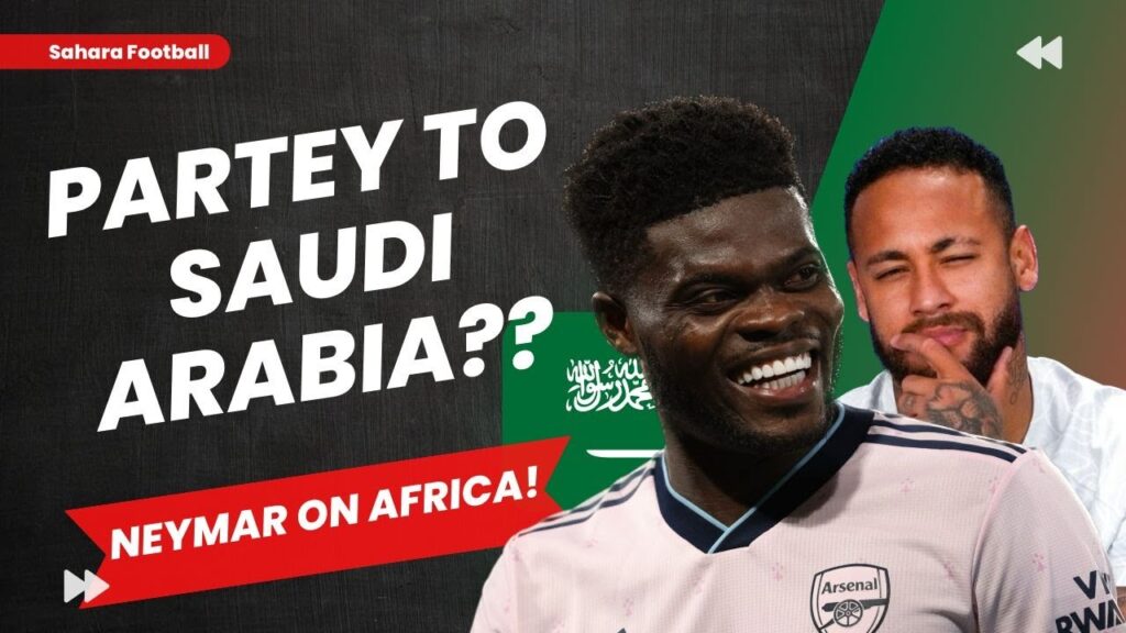 THOMAS PARTEY MOVE TO SAUDI CLUB:WHY IS IT HAPPENING ?
