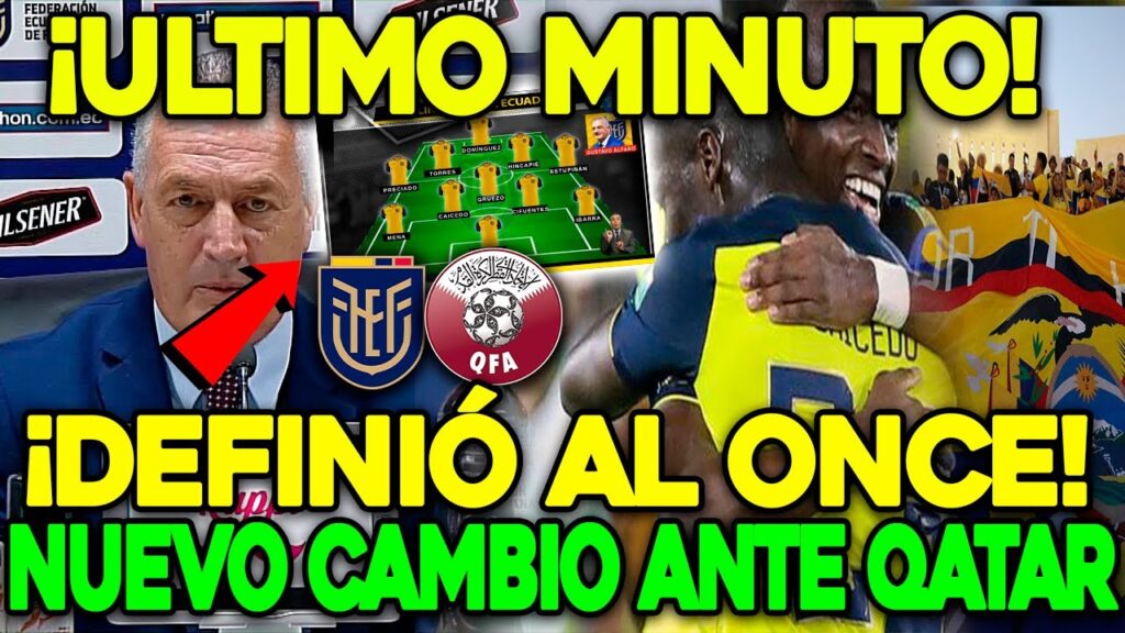 ¡ULTIMO MINUTO! NUEVO CAMBIO GUSTAVO ALFARO FORMARÁ ASI ANTE QATAR ALINEACÍON DE ECUADOR DEL MUNDIAL ¡ULTIMO MINUTO! NUEVO CAMBIO GUSTAVO ALFARO FORMARÁ ASI ANTE QATAR ALINEACÍON DE ECUADOR DEL MUNDIAL