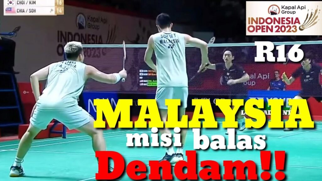 🔥MALAYSIA BALAS DENDAM🔥🔥Aaron chia/Soh wooi yik🇲🇾🆚🇰🇷Choi sol gyu/Kim won ho INDONESIA OPEN 2023