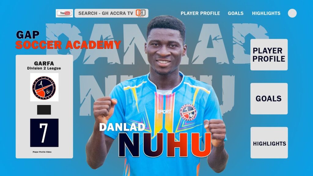 DANLAD NUHU - Gap Soccer Academy