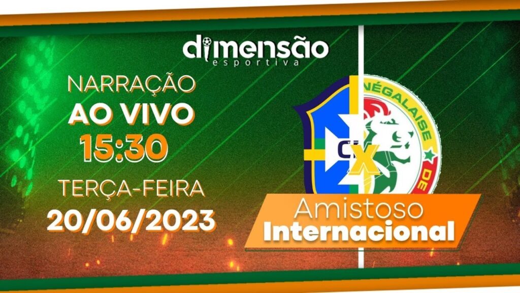 Amistoso Internacional: Brasil x Senegal (NARRAÇÃO AO VIVO) – Dimensão Esportiva Amistoso Internacional: Brasil x Senegal (NARRAÇÃO AO VIVO) - Dimensão Esportiva