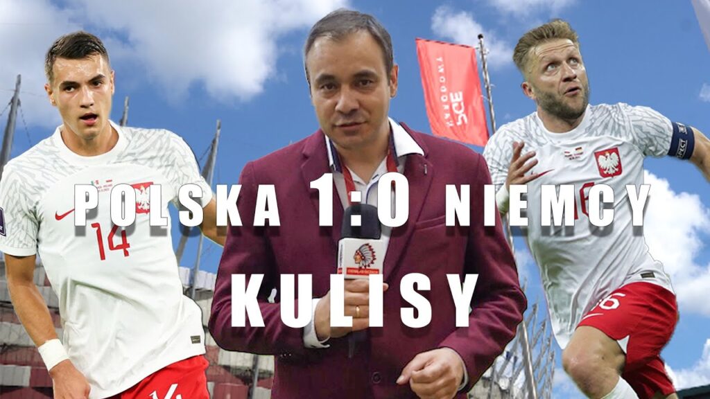 POLSKA – NIEMCY 1: O I POŻEGNANIE KUBY BŁASZCZYKOWSKIEGO I KULISY POLSKA - NIEMCY 1: O I POŻEGNANIE KUBY BŁASZCZYKOWSKIEGO I KULISY