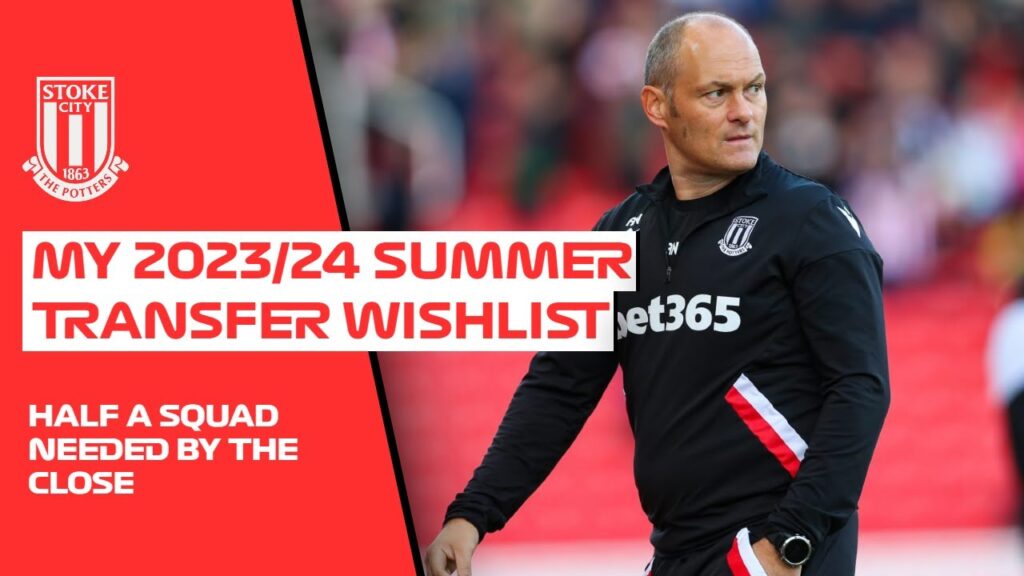 MY 2023/24 SUMMER TRANSFER WISHLIST MY 2023/24 SUMMER TRANSFER WISHLIST