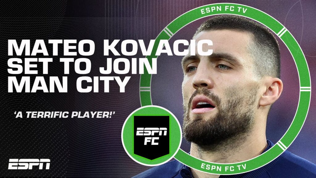 Mateo Kovacic to Man City is GREAT BUSINESS! – Craig Burley | ESPN FC Mateo Kovacic to Man City is GREAT BUSINESS! - Craig Burley | ESPN FC