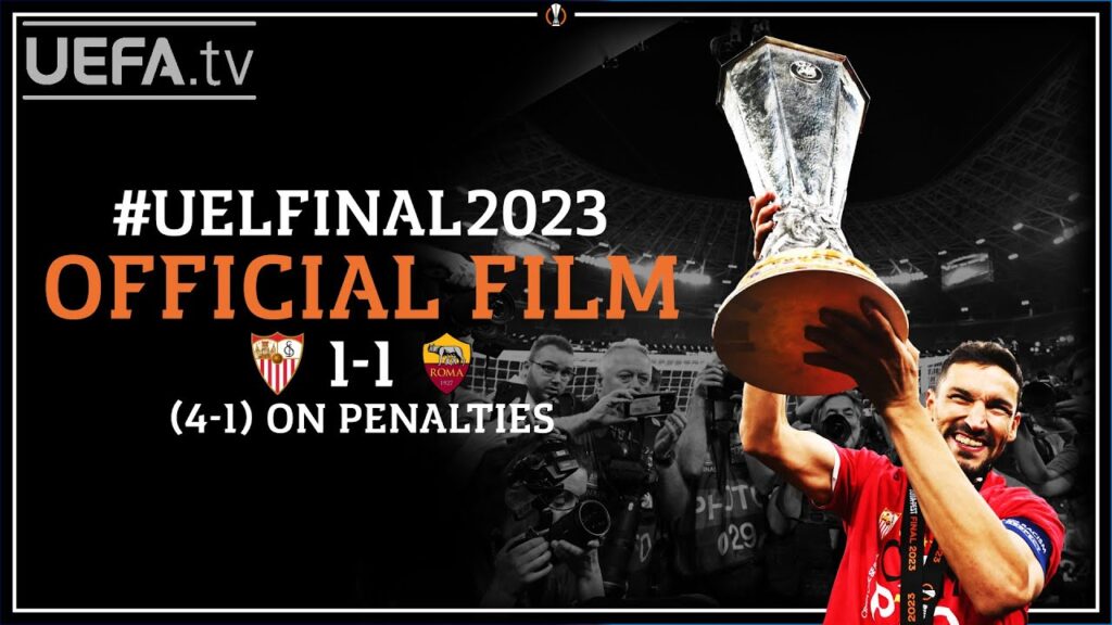SEVILLA 1-1 ROMA | 2023 #UEL Final | OFFICIAL FILM