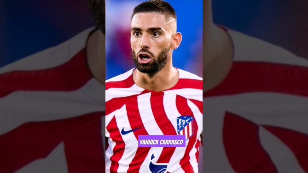 From Kickoff to Superstar: Yannick Carrasco's Journey Through Life