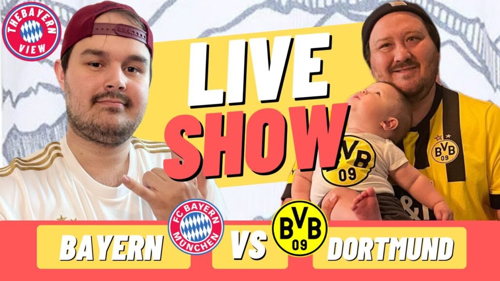 Der Klassiker Transfer talk!! w/ BVB Fan (Justin) - Bayern & Dortmund Link Up