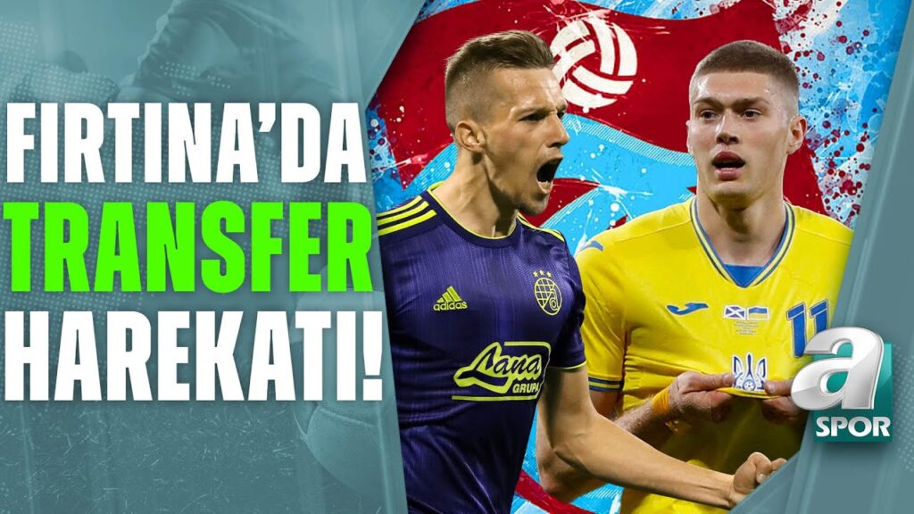 Trabzonspor Artem Dovbyk Ve Mislav Orsic İçin Harekete Geçti! / A Spor / Son Sayfa / 12.05.2023