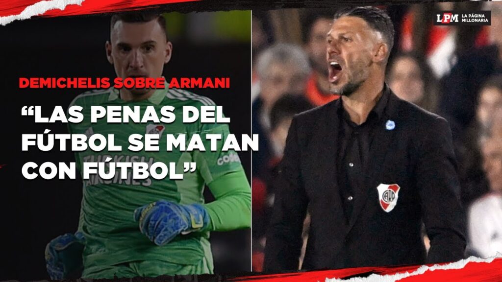Martín DEMICHELIS opinó sobre el presente de Franco ARMANI y analizó el empate en Liniers
