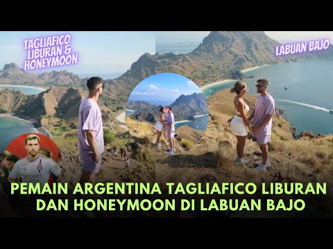 Pemain Argentina Nicolas Tagliafico Liburan Dan Honeymoon Di Labuan Bajo | Football