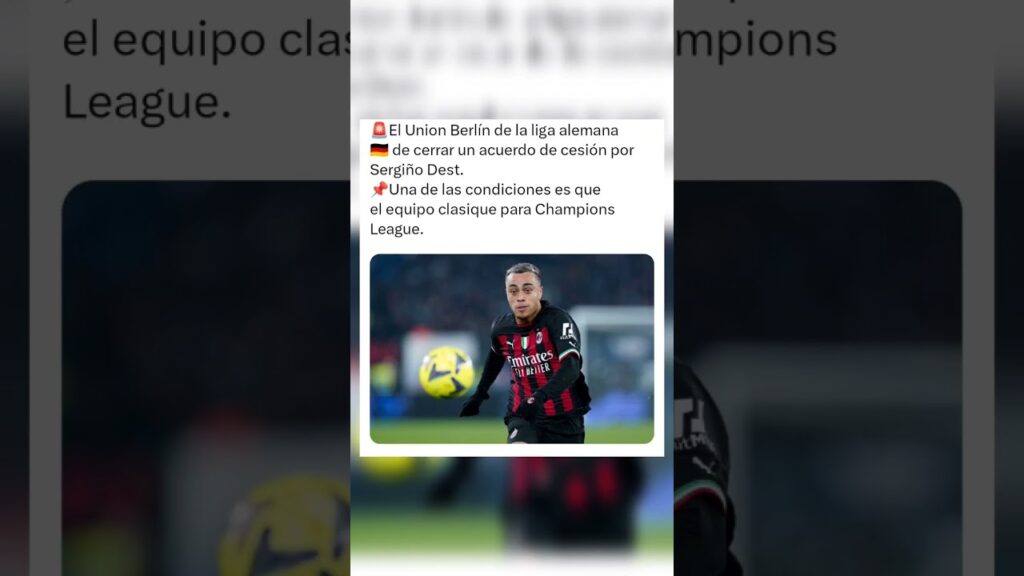 🚨El Union Berlín quiere a Sergiño Dest 🚨