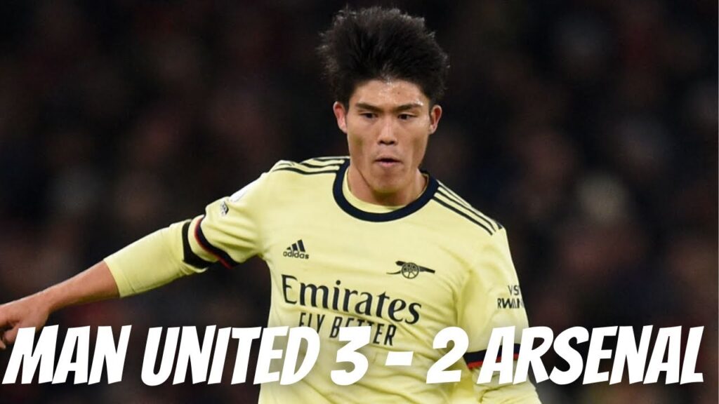 Takehiro Tomiyasu vs Manchester United Manchester United 3 - 2 Arsenal | Arsenal News Today