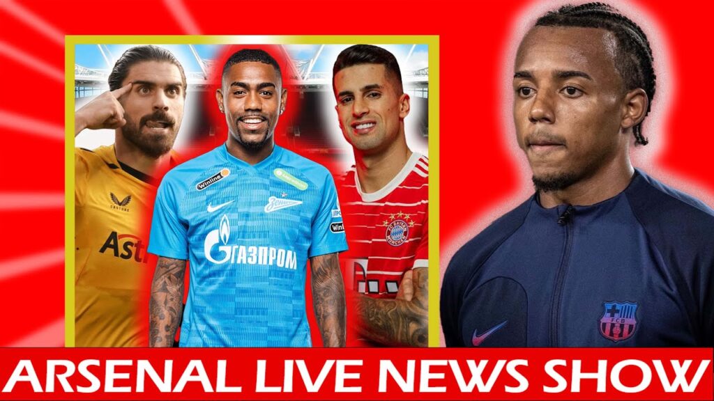 Jules Kounde to Arsenal | Arteta wants to sign Malcom | Neves REJECTS Arsenal | Latest News Show Jules Kounde to Arsenal | Arteta wants to sign Malcom | Neves REJECTS Arsenal | Latest News Show