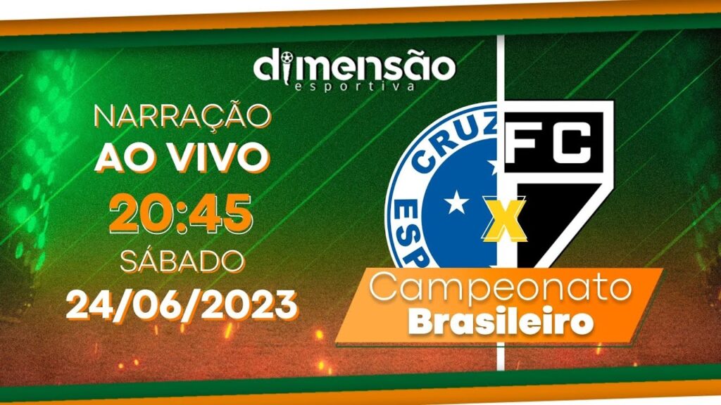 Campeonato Brasileiro 23: Cruzeiro X São Paulo (NARRAÇÃO AO VIVO) - Dimensão Esportiva