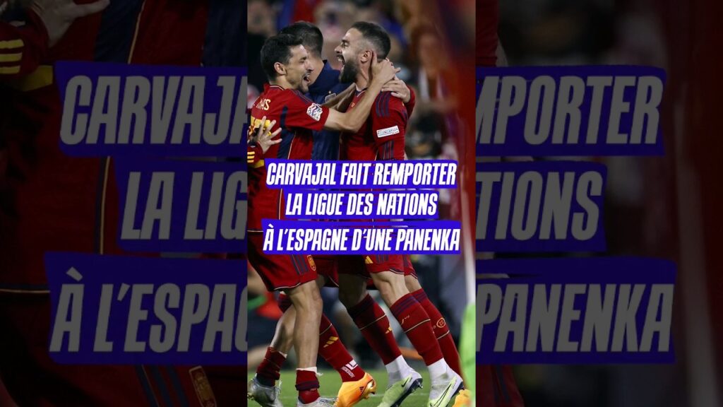 Dani Carvajal fait remporter la Ligue des Nations à l’Espagne d’une Panenka !